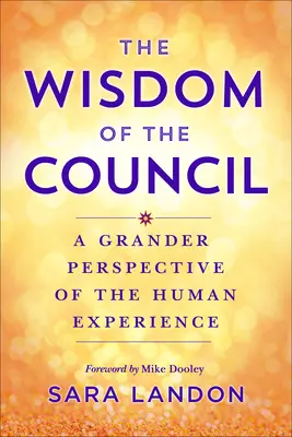 Înțelepciunea Consiliului: Mesaje canalizate pentru a-ți trăi scopul - The Wisdom of the Council: Channeled Messages for Living Your Purpose