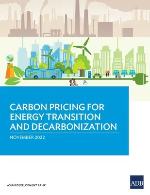 Stabilirea prețului carbonului pentru tranziția energetică și decarbonizare - Carbon Pricing for Energy Transition and Decarbonization