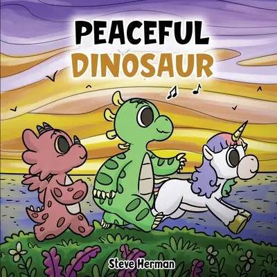 Dinozaurul pașnic: O poveste despre pace și mindfulness. - Peaceful Dinosaur: A Story about Peace and Mindfulness.