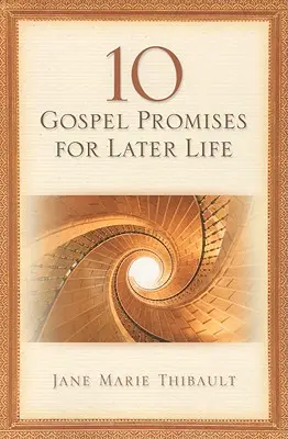 10 promisiuni evanghelice pentru o viață târzie - 10 Gospel Promises for Later Life