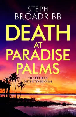Moartea la Paradise Palms - Death at Paradise Palms