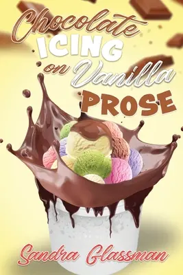Glazură de ciocolată pe proză de vanilie - Chocolate Icing on Vanilla Prose