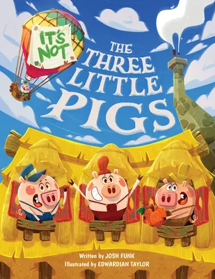 Nu sunt cei trei purceluși - It's Not the Three Little Pigs