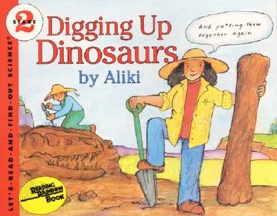 Dezgroparea dinozaurilor - Digging Up Dinosaurs
