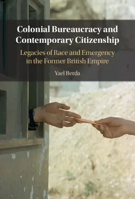 Birocrația colonială și cetățenia contemporană - Colonial Bureaucracy and Contemporary Citizenship
