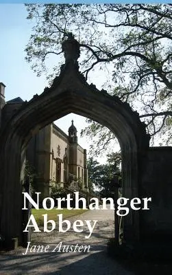 Northanger Abbey, ediție cu tiraj mare - Northanger Abbey, Large Print