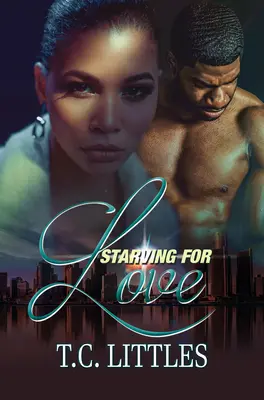Înfometat de iubire - Starving for Love