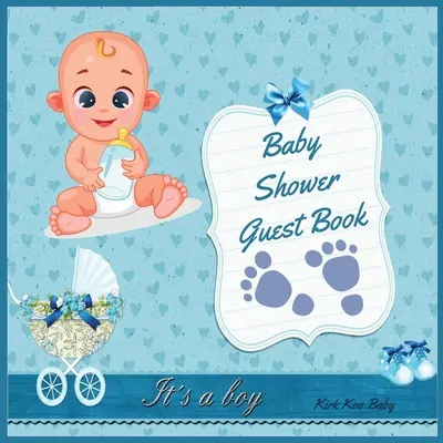 It's a Boy! Baby Shower Guest Book: Interior color uimitor cu 100 de pagini și 8,5 x 8,5 inch Cărucioare albastre cu floare - It's a Boy! Baby Shower Guest Book: Amazing Color Interior with 100 Page and 8.5 x 8.5 inch Blue Strollers with Flower