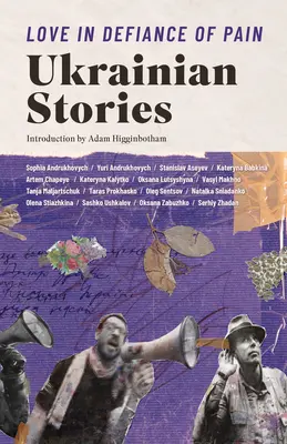 Dragoste în sfidarea durerii: Povești ucrainene - Love in Defiance of Pain: Ukrainian Stories