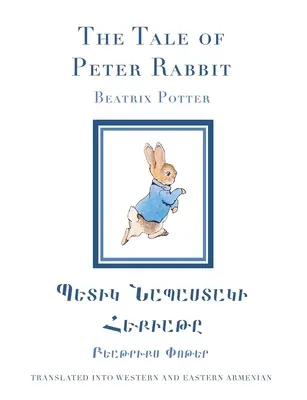 Povestea lui Peter Rabbit în armeană de vest și de est - The Tale of Peter Rabbit in Western and Eastern Armenian