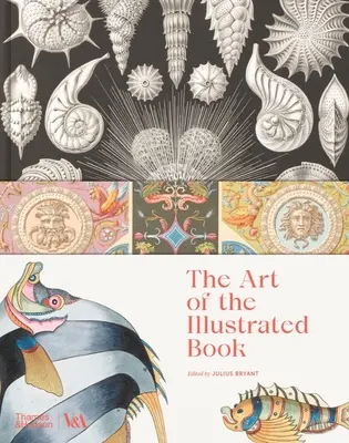 Arta cărții ilustrate: Istorie și design - The Art of the Illustrated Book: History and Design