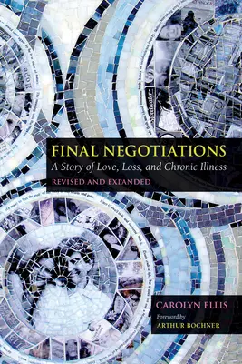 Negocieri finale: O poveste de dragoste, pierdere și boală cronică - Final Negotiations: A Story of Love, Loss, and Chronic Illness