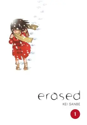 Erased, Volumul 1 - Erased, Volume 1