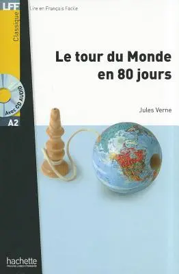 Le Tour Du Monde En 80 Jours + CD Audio MP3 (Verne) [Cu CD (Audio)] - Le Tour Du Monde En 80 Jours + CD Audio MP3 (Verne) [With CD (Audio)]