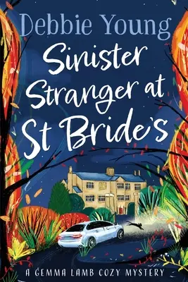 Străin sinistru la St Brides - Sinister Stranger at St Brides