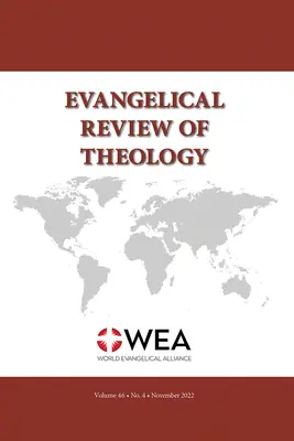 Evangelical Review of Theology, volumul 46, numărul 4, noiembrie 2022 - Evangelical Review of Theology, Volume 46, Number 4, November 2022