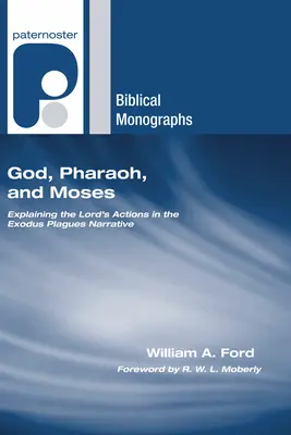 Dumnezeu, Faraon și Moise - God, Pharaoh, and Moses