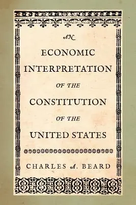 O interpretare economică a Constituției Statelor Unite - An Economic Interpretation of the Constitution of the United States