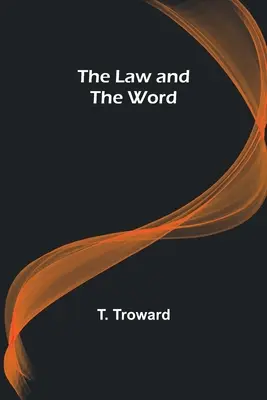 Legea și Cuvântul - The Law and the Word