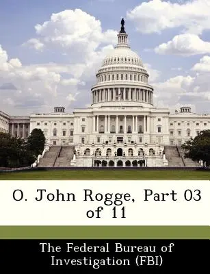 O. John Rogge, Partea 03 din 11 - O. John Rogge, Part 03 of 11
