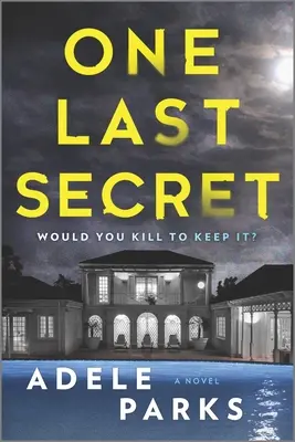 Un ultim secret: Un roman de thriller domestic - One Last Secret: A Domestic Thriller Novel
