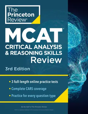 Princeton Review MCAT Critical Analysis and Reasoning Skills Review, Ediția a 3-a: Pregătirea completă a conținutului mașinilor + teste de practică - Princeton Review MCAT Critical Analysis and Reasoning Skills Review, 3rd Edition: Complete Cars Content Prep + Practice Tests