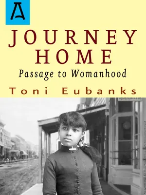 Călătorie spre casă: Pasaj spre feminitate - Journey Home: Passage to Womanhood
