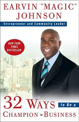32 de moduri de a fi un campion în afaceri - 32 Ways to Be a Champion in Business
