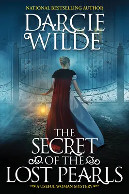 The Secret of the Lost Pearls (Secretul perlelor pierdute): Un fascinant mister istoric de regență - The Secret of the Lost Pearls: A Riveting Regency Historical Mystery