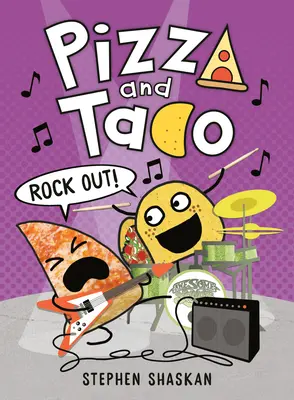 Pizza și Taco: Rock Out! - Pizza and Taco: Rock Out!