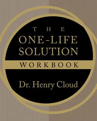 Cartea de lucru The One-Life Solution - The One-Life Solution Workbook