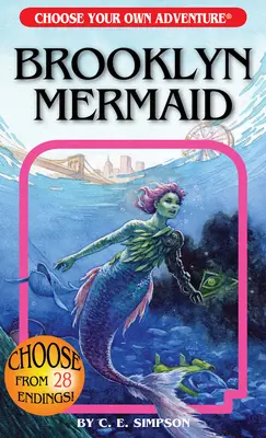 Sirena din Brooklyn (Alege-ți propria aventură) - Brooklyn Mermaid (Choose Your Own Adventure)