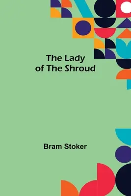 Doamna din giulgiu (The Lady of the Shroud) - The Lady of the Shroud