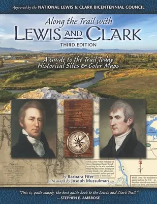 Pe traseu cu Lewis și Clark: Un ghid al traseului astăzi - Along the Trail with Lewis & Clark: A Guide to the Trail Today