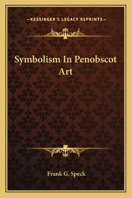 Simbolismul în arta Penobscot - Symbolism in Penobscot Art