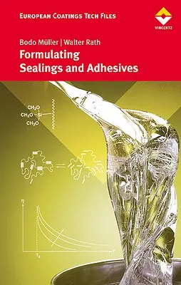 Formularea adezivilor și a etanșanților - Formulating Adhesives and Sealants