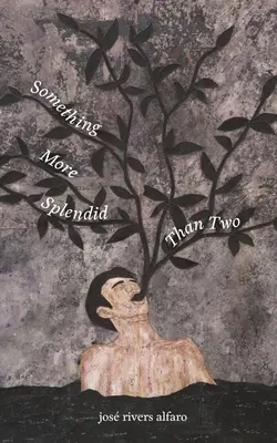 Ceva mai splendid decât doi - Something More Splendid Than Two