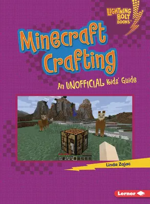 Artizanat Minecraft: Un ghid neoficial pentru copii - Minecraft Crafting: An Unofficial Kids' Guide