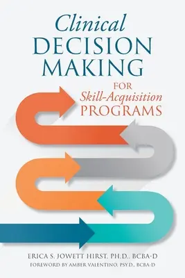 Luarea deciziilor clinice pentru programele de achiziție de competențe - Clinical Decision Making for Skill-Acquisition Programs