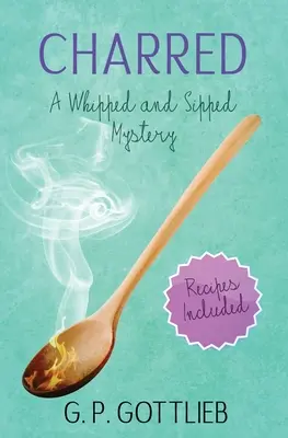 Charred: Un mister bătut și sorbit - Charred: A Whipped and Sipped Mystery