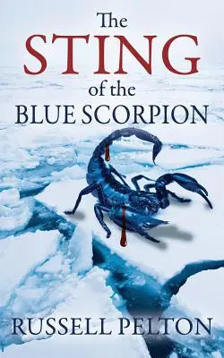 Înțepătura scorpionului albastru (The Sting of the Blue Scorpion) - The Sting of the Blue Scorpion
