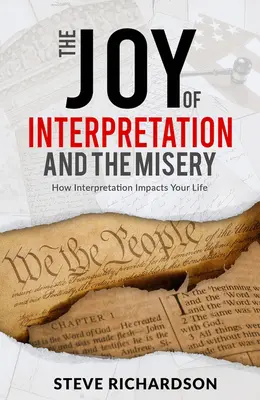 Bucuria interpretării și mizeria: Cum îți influențează interpretarea viața - The Joy of Interpretation and the Misery: How Interpretation Impacts Your Life