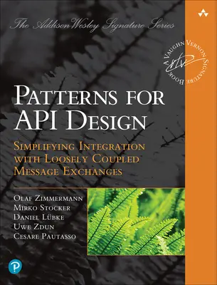 Modele pentru proiectarea API: Simplificarea integrării cu schimburi de mesaje slab cuplate (Loosely Coupled Message Exchanges) - Patterns for API Design: Simplifying Integration with Loosely Coupled Message Exchanges