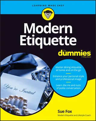 Etichetă modernă pentru manechine - Modern Etiquette for Dummies