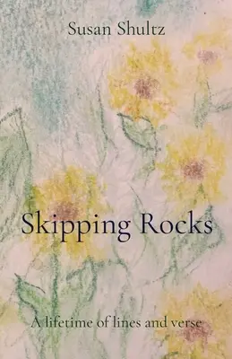 Skipping Rocks: O viață întreagă de replici și versuri - Skipping Rocks: A lifetime of lines and verse