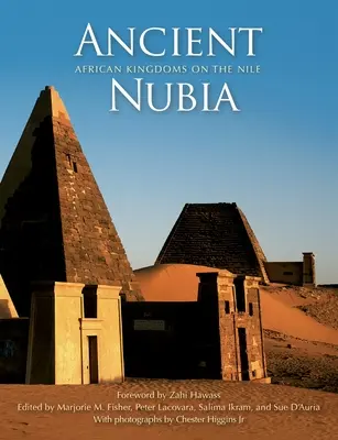Nubia antică: Regate africane pe Nil - Ancient Nubia: African Kingdoms on the Nile