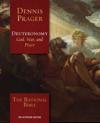 Biblia rațională: Deuteronomul - The Rational Bible: Deuteronomy