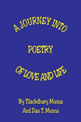 O călătorie în poezia iubirii și a vieții - A Journey Into Poetry of Love and Life