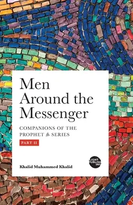 Bărbații în jurul mesagerului - Partea II - Men Around the Messenger - Part II