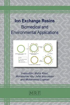 Rezine schimbătoare de ioni: Aplicații biomedicale și de mediu - Ion Exchange Resins: Biomedical and Environmental Applications